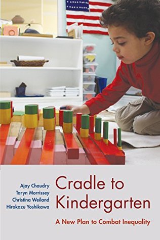 Full Download Cradle to Kindergarten: A New Plan to Combat Inequality - Ajay Chaudry | ePub