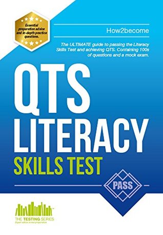 Full Download How to Pass the QTS LITERACY SKILLS TEST: Full mock exam and 100s of questions to pass the Literacy Skills Test - How2become file in PDF