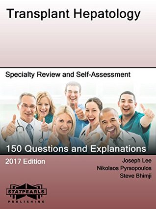Read Transplant Hepatology: Specialty Review and Self-Assessment (StatPearls Review Series Book 249) - Joseph Lee | ePub