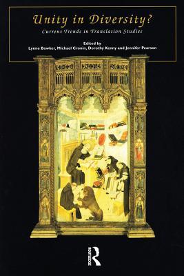 Read Unity in Diversity: Current Trends in Translation Studies - Lynne Bowker file in ePub