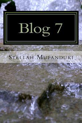 Read Blog 7: Blogging of a Healing Blogger in the Name of Jesus Christ - Stellah Mupanduki | PDF