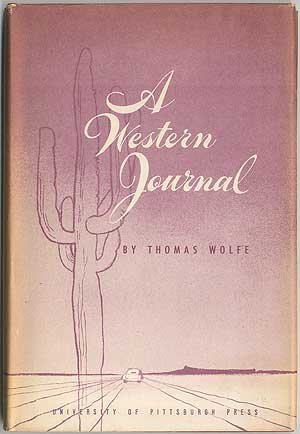 Read Online A western journal;: A daily log of the great parks trip, June 20-July 2, 1938 - Thomas Wolfe file in ePub