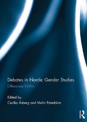 Download Debates in Nordic Gender Studies: Differences Within - Cecilia Asberg file in ePub