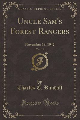 Read Online Uncle Sam's Forest Rangers, Vol. 513: November 19, 1942 (Classic Reprint) - Charles E. Randall file in ePub