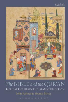 Download The Bible and the Qur'an: Biblical Figures in the Islamic Tradition - John Kaltner | ePub