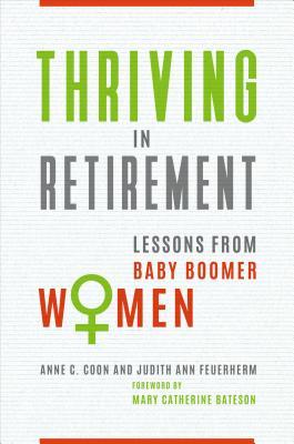 Download Thriving in Retirement: Lessons from Baby Boomer Women - Anne C Coon file in ePub