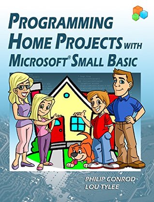 Read Programming Home Projects with Microsoft Small Basic - Philip Conrod file in PDF