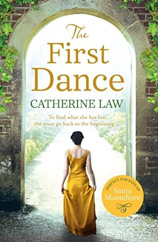 Download The First Dance: A spellbinding tale of mysteries and secrets and a love that will last forever - Catherine Law file in PDF