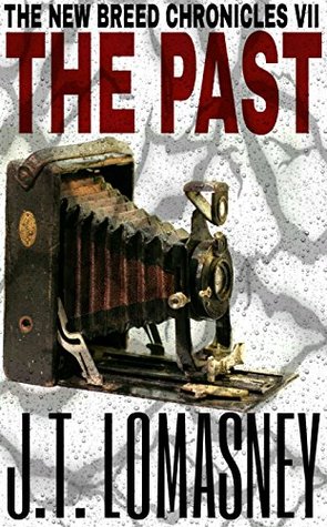 Full Download Episode VII - The Past (The New Breed Chronicles Book 7) - J.T. Lomasney file in ePub