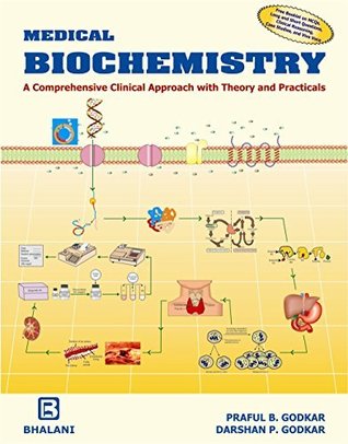 Read MEDICAL BIOCHEMISTRY: A COMPREHENSIVE CLINICAL APPROACH WITH THEORY AND PRACTICALS WITH FREE MCQS BOOKLET - PRAFUL GODKAR | ePub
