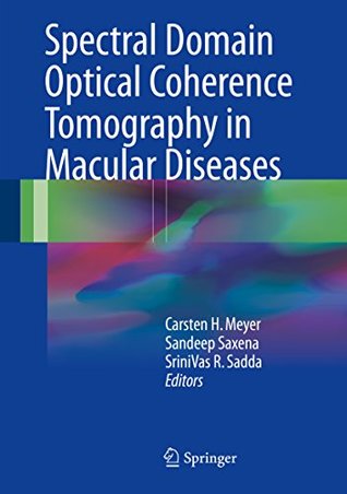Full Download Spectral Domain Optical Coherence Tomography in Macular Diseases - Carsten H Meyer file in PDF
