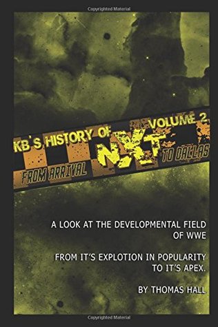 Read KB's NXT: The Full Sail Years Volume II: From Arrival To Dallas - Thomas Hall file in ePub