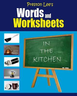 Read Online Preston Lee's Words and Worksheets - IN THE KITCHEN - Kevin Lee | ePub
