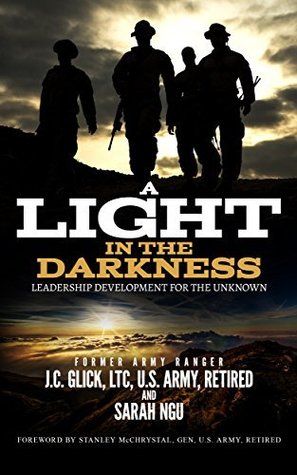 Full Download A Light in the Darkness: Leadership Development for the Unknown - J.C. Glick | ePub