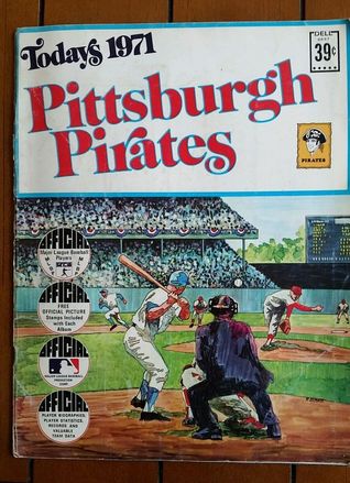 Read Today's 1971 Pittsburgh Pirates - MLBPA Picture Album Book - Various file in PDF