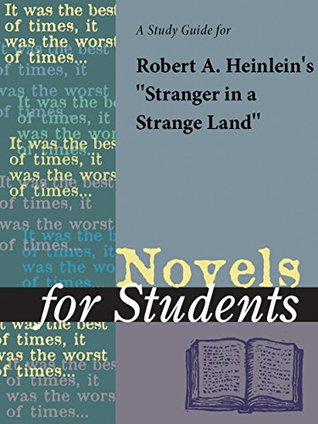 Download A study guide for Robert Heinlein's Stranger in a Strange Land (Novels for Students) - The Gale Group file in PDF