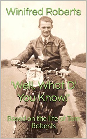 Download 'Well, What D' You Know!': Based on the life of Tom Roberts - Winifred Roberts file in ePub
