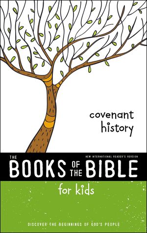 Full Download NIrV, The Books of the Bible for Kids: Covenant History, Paperback: Discover the Beginnings of God’s People - Anonymous | ePub