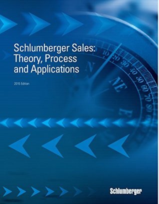 Read Online Schlumberger Sales: Theory, Process an Applications - JP Amlin | PDF