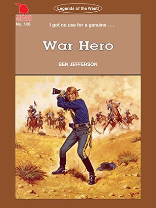 Read Online Cleveland Westerns: War Hero (Legends of the West Book 106) - Ben Jefferson file in ePub