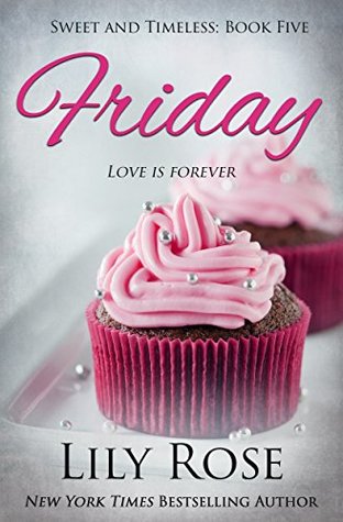 Full Download Friday: Sweet Romance (Sweet and Timeless Book 5) - Lily Rose file in ePub