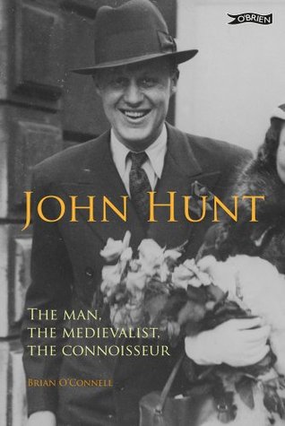 Read John Hunt: The Man, The Medievalist, The Connoisseur - Brian O'Connell | ePub