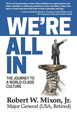 Read Online We're All In: The Journey to a World-Class Culture - Robert Mixon | ePub