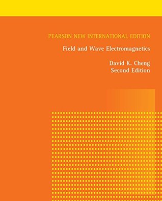 Read Field and Wave Electromagnetics: Pearson New International Edition - David K. Cheng file in PDF