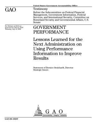 Full Download Government Performance: Lessons Learned for the Next Administration on Using Performance Information to Improve Results - U.S. Government Accountability Office file in PDF