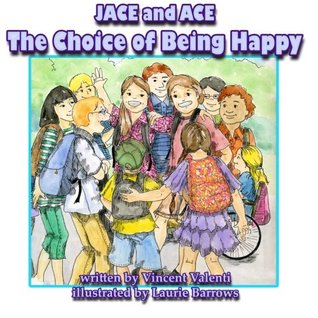 Full Download Jace and Ace A journey to choosing Happiness (Jace and Ace A journey to Becoming who you were meant to be) (Volume 1) - Vincent Valenti file in ePub
