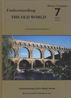Download Understanding the Old World Grade 7 History/Geography Teacher's Manual - Rod and Staff Publishers file in ePub