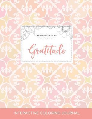 Read Online Adult Coloring Journal: Gratitude (Nature Illustrations, Pastel Elegance) - Courtney Wegner | ePub