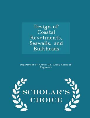 Read Design of Coastal Revetments, Seawalls, and Bulkheads - U.S. Army Corps of Engineers file in PDF