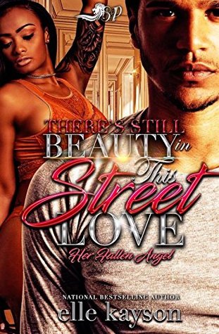 Download There’s Still Beauty in This Street Love: Her Fallen Angel (Spinoff to The Beauty of This Street Love) - Elle Kayson | PDF