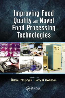 Read Improving Food Quality with Novel Food Processing Technologies - Ozlem Toku O. Lu file in ePub