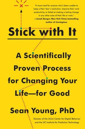 Full Download Stick with It: A Scientifically Proven Process for Changing Your Life – for Good - Sean Young file in PDF