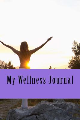 Download My Wellness Journal: A 6 X 9 Blank Lined Notebook -  file in ePub