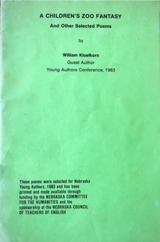 Read Online A Children's Zoo Fantasy and Other Selected Poems - William Kloefkorn | ePub