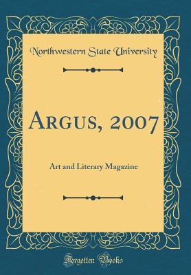 Download Argus, 2007: Art and Literary Magazine (Classic Reprint) - Northwestern State University | PDF