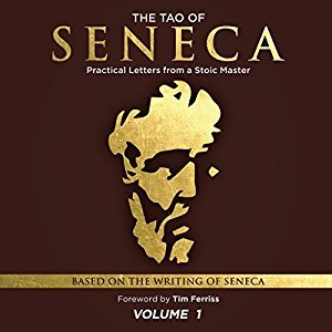 Read The Tao of Seneca: Practical Letters from a Stoic Master, Volume 1 - Timothy Ferriss | ePub