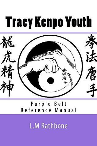 Download Tracy Kenpo: Purple Belt Youth Quick Reference Manual - L.M Rathbone | ePub