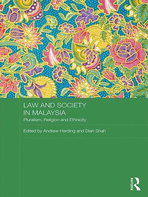 Read Law and Society in Malaysia: Pluralism, Religion and Ethnicity - Andrew J. Harding file in ePub