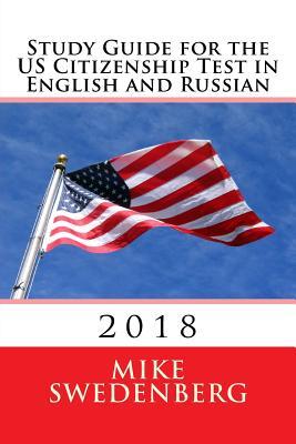 Read Study Guide for the Us Citizenship Test in English and Russian: 2018 - Mike Swedenberg | ePub
