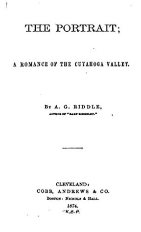 Download The Portrait, A Romance of the Cuyahoga Valley - Albert G. Riddle file in PDF