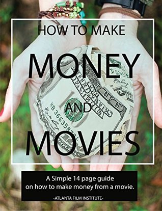 Full Download Film Distribution: How to Make Money and Movies - Atlanta Film Institute file in PDF