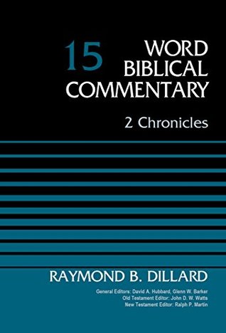 Read Online 2 Chronicles, Volume 15 (Word Biblical Commentary) - Raymond B. Dillard file in ePub