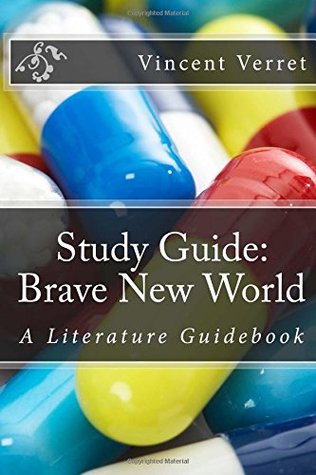 Read Study Guide: Brave New World: A Literature Guidebook - Vincent Verret | PDF