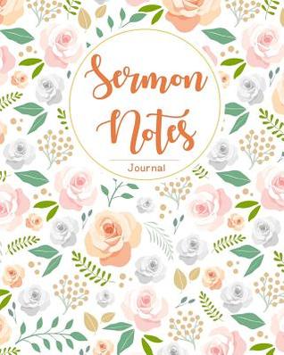 Download Sermon Notes Journal: An Inspirational Worship Tool to Record, Remember and Reflect on Each Week's Sermon - Arthur George Jr file in ePub