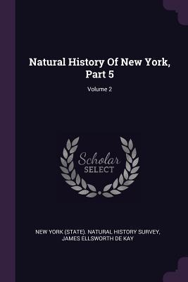Read Natural History of New York, Part 5; Volume 2 - New York (State) Natural History Survey | PDF
