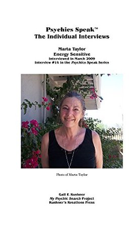 Read Online Psychics Speak, The Individual Interviews: Marta Taylor - Gail Kushner file in ePub